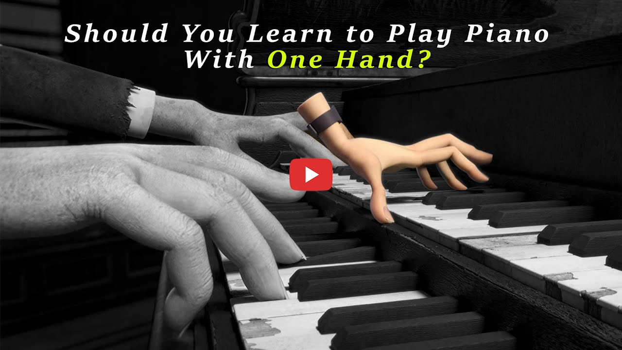 Should You Learn to Play The Piano One Hand at a Time