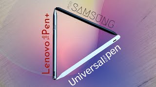 Lenovo Tab Pen+ vs Universal Stylus pen vs fake S Pen (for SAMSUNG)