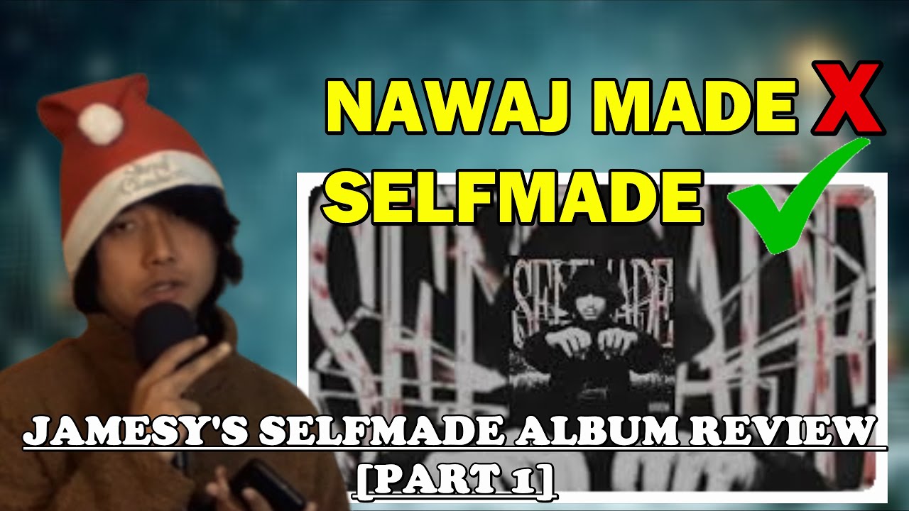 JAMESY'S SELFMADE : "INTRO" , "SELFMADE" & "TEACHER"