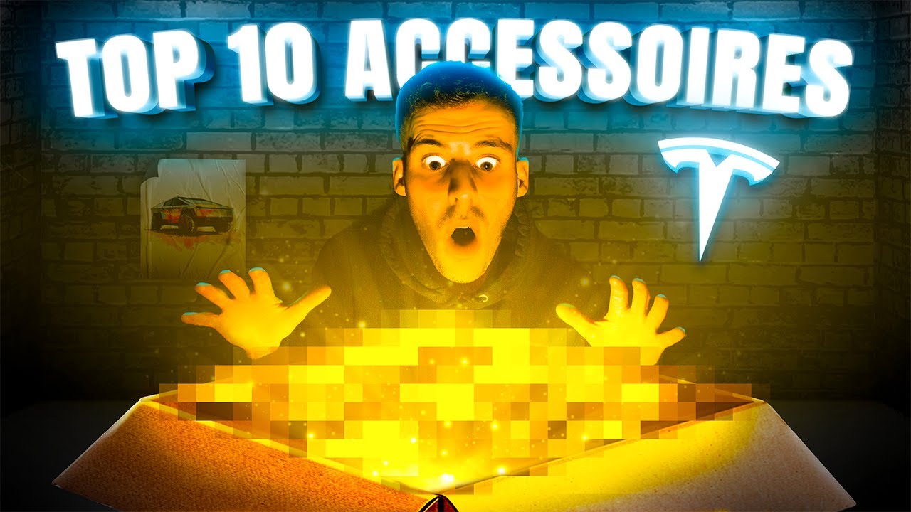 TOP 10 ACCESSOIRES TESLA ! (après 1 an d'utilisation)