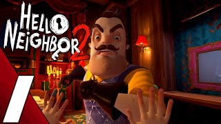 Hello Neighbor 2 | Full Game Part 1 Gameplay Walkthrough | No Commentary 1440p 60fps PC