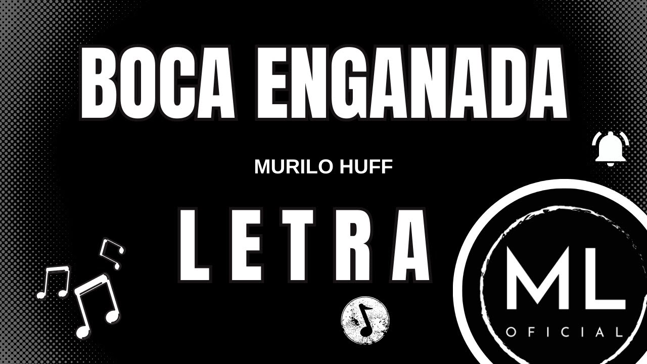 Letra de Boca Enganada - Ao Vivo de Murilo Huff