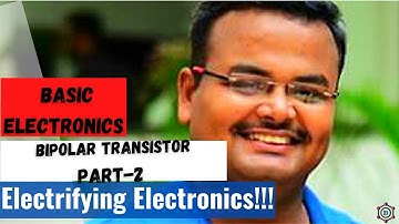 Lecture 8: Basic Electronics : BJT 2