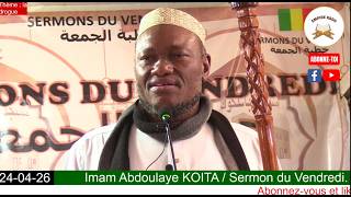 Imam Abdoulaye KOITA Sermon du Vendredi 24 Avril 2026 Thème : la drogue