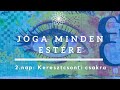 Jóga minden estére / 2.nap: Keresztcsonti csakra