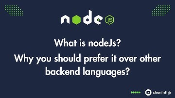 What is Nodejs? Why programmers prefer to use Nodejs over other backend languages?
