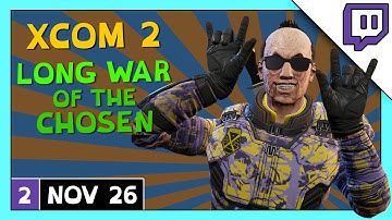 Yeti Streams Modded XCOM 2: LWotC - Long War of the Chosen part 2