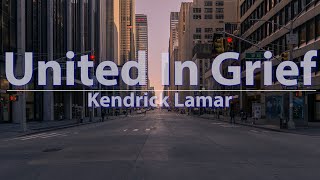 Kendrick Lamar - United In Grief (Explicit) (Lyrics) - Audio, 4k Video