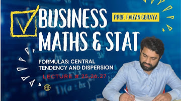 MTH302 Lecture 25, 26, 27 Formulas Part-2 || Central Tendency & Dispersion || Business Maths & Stat