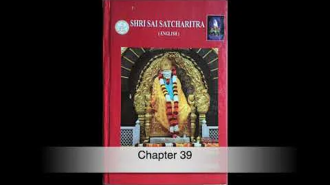 Sai SatCharitra Chapter 39 ( English audio)
