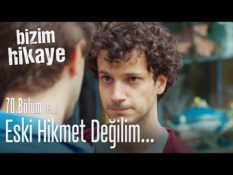 Eski Hikmet değilim ben - Bizim Hikaye 70. Bölüm (Final)