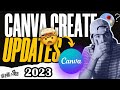 Canva Create 2023 - Top 10 New Updates Everyone Should Know About | Canva Update 2023