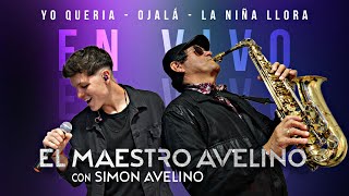 Video thumbnail of "Yo Quería / Ojalá No Te Hubiera Conocido Nunca / La Niña Llora - El Maestro Avelino Ft Simon Avelino"