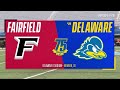 Fairfield vs Delaware | NCAA Men's Lacrosse | Full Game | 4/8/23