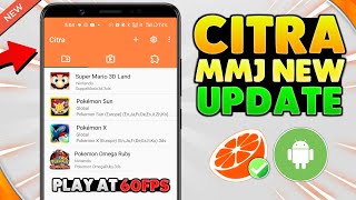 NEW CITRA MMJ 2020, 3DS GAMES ON YOUR ANDROID