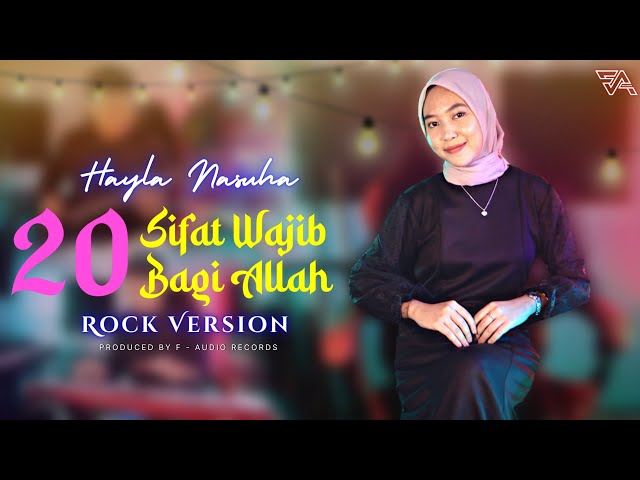 20 Sifat Wajib Bagi Allah - Hayla Nasuha (Sholawat Rock Version) class=