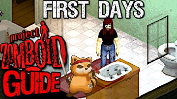 First Days - Beginners Guide (2023) Project Zomboid - Build41