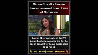 Simon Cowell's fiancée Lauren removed from House of Commons