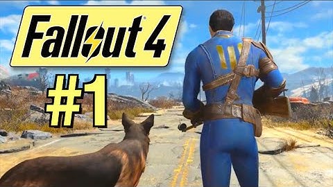 Fallout 4 - IT BEGINS! #1 (Fallout 4 Let