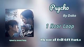 [1 HOUR /1시간] Psycho  | Doko | Flower Of Evil OST Part. 1 | 1 Hour Loop