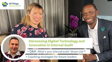 Harnessing Digital Technology and Innovation in Internal Audit