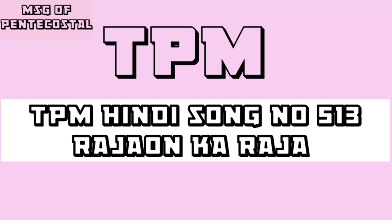 TPM Hindi song no 513 Rajaon ka Raja
