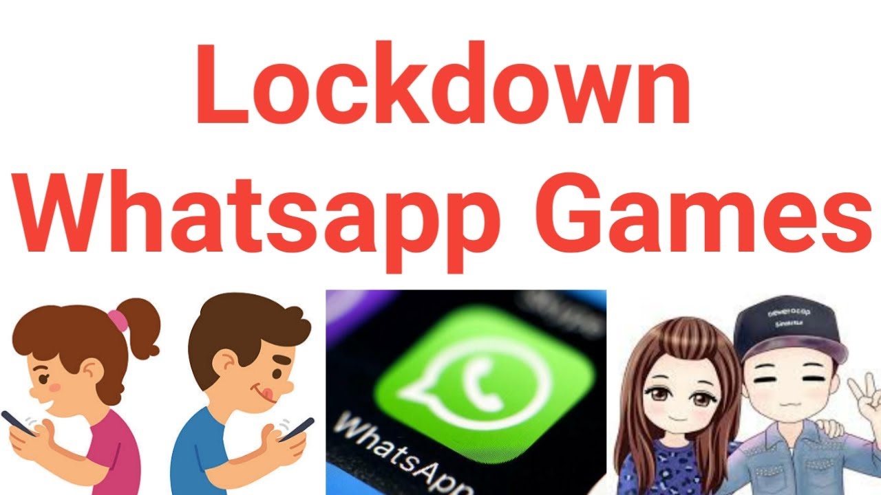 5 WhatsApp Games to Play with Friends During Lockdown - Gadgets To Use