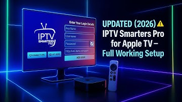 UPDATED (2026) ⚠️ IPTV Smarters Pro for Apple TV – Full Working Setup