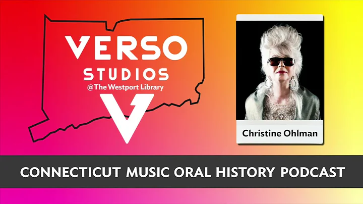 Christine Ohlman, Connecticut Music Oral History P...