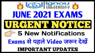 IGNOU URGENT NOTICE JUNE 2021 EXAMS || 5 NEW Notifications for all Students By TIPS GURU