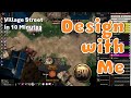 Design with Me - Village Street - FoundryVTT Maps and Module Tutorial