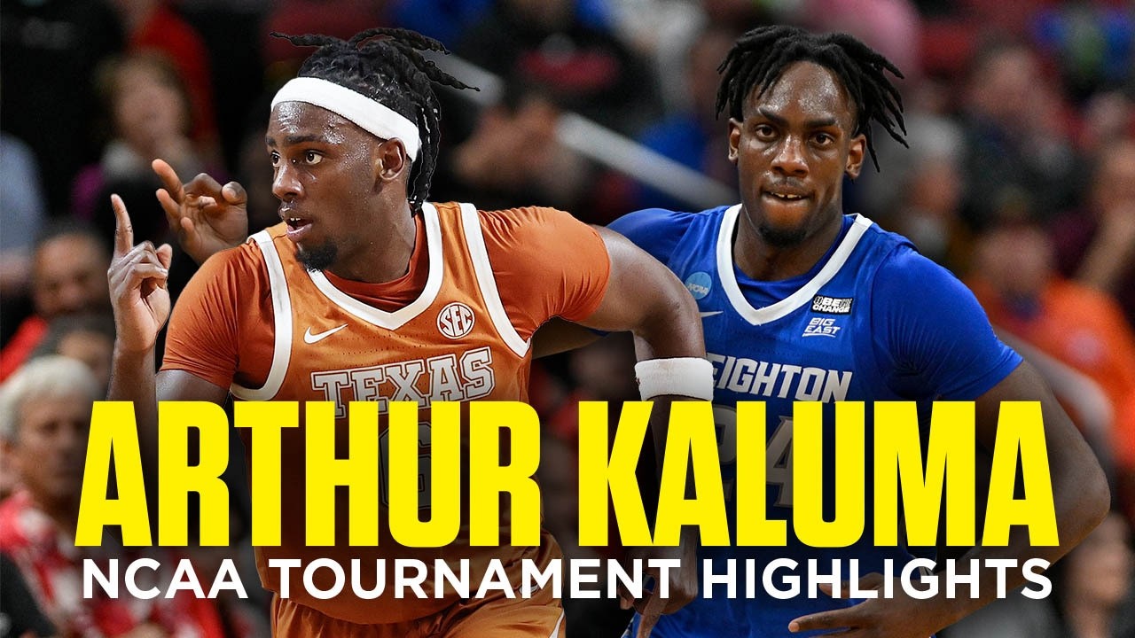 Arthur Kaluma career March Madness highlights