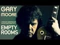 Gary Moore - Empty Rooms ♬ (Lyrics Greek-English)