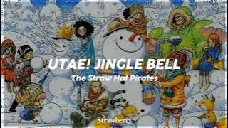 Utae! Jingle Bell - The Mugiwaras | One Piece | Lyrics sub. español   romanji