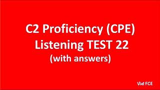 C2 Proficiency (CPE) Listening Test 22 with answers screenshot 4