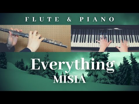 Everything / MISIA【 フルート&ピアノ / Flute&Piano Cover 】歌詞付き