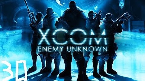 Cooler Plays | Xcom Enemy Unknown | Part 30