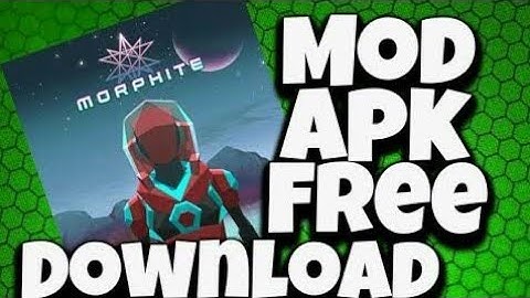 How to Download Hack/Mod Morphite (( UNLIMITED MONEY )+ DATA )game Updated in Latest Version