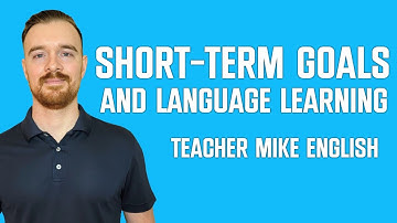 How Good Short-Term Goals Unlock Language Learning Success!