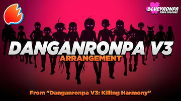 Danganronpa V3 Opening: Remix