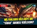 CANLI - İRAN-ABŞ atəşkəsinin SON SAATLARI – Region qərarı gözləyir: Müharibə, yoxsa... - TƏHLİL