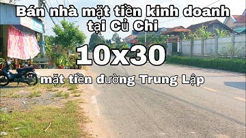 Nhà đất củ chi | giá rẻ | giới thiệu | nhà mặt tiền đường Trung Lập có thổ cư tiện kinh doanh
