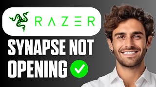 How To Fix Razer Synapse Not Opening Working Troubleshooting Guide 2026