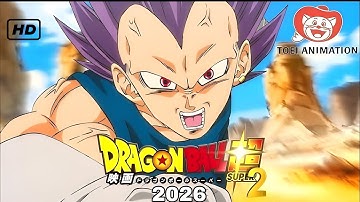 Dragon Ball Super Season 2 2026 Official New Series