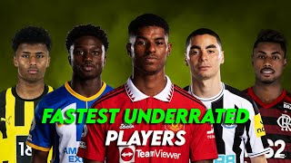 Fastest UNDERRATED Players in Football 2023