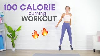 BURN 100 CALORIES | In Home QUICK Workout
