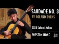 Roland Dyens&#39; &quot;Saudade No. 3&quot; performed by Preston Hong on a 2023 Sakurai-Kohno &quot;Maestro&quot; guitar