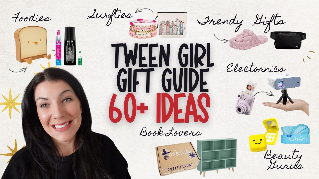 ULTIMATE TWEEN GIRL GIFT GUIDE! 60+ Ideas! New & Trendy Ideas