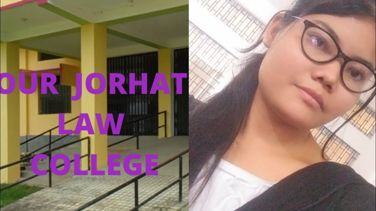 Our Jorhat Law College YouTube