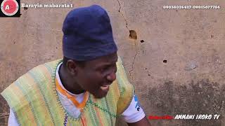 BARAYIN MABARATA EPISODE 1 SEASON 1ORG FM IROKO AMMANI PRODUCTION